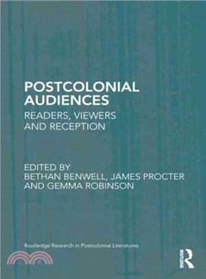 Postcolonial Audiences ― Readers, Viewers and Reception