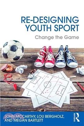 Re-Designing Youth Sport ─ Change the Game