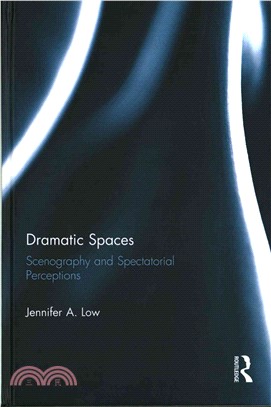 Dramatic Spaces ─ Scenography and Spectatorial Perceptions