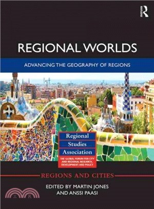 Regional Worlds ─ Advancing the Geography of Regions