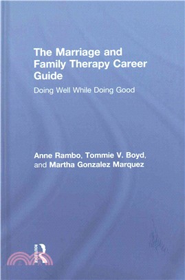 The Marriage and Family Therapy Career Guide ─ Doing Well While Doing Good