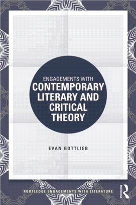 Engagements With Contemporary Literary and Critical Theory