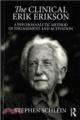 The Clinical Erik Erikson ─ A Psychoanalytic Method of Engagement and Activation