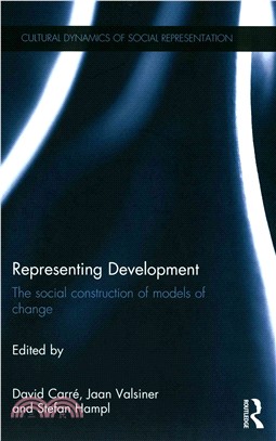 Representing Development ─ The Social Construction of Models of Change