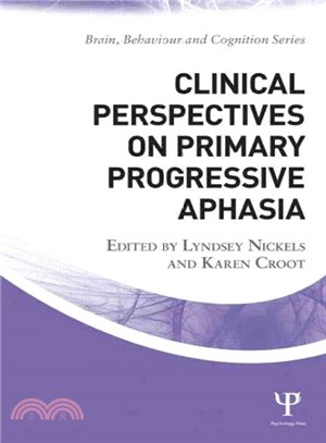 Clinical Perspectives on Primary Progressive Aphasia