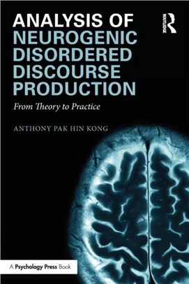 Analysis of Neurogenic Disordered Discourse Production ─ From Theory to Practice
