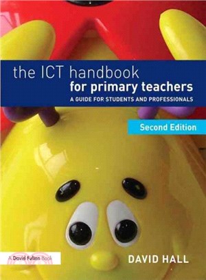 The ICT Handbook for Primary Teachers ─ A Guide for Students and Professionals