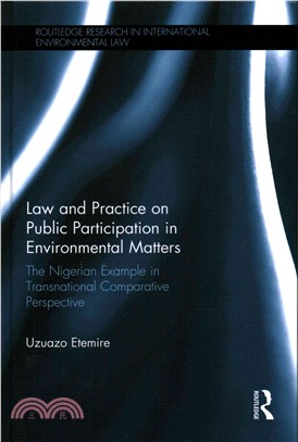 Law and Practice on Public Participation in Environmental Matters ― The Nigerian Example in Transnational Comparative Perspective