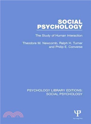 Social Psychology ― The Study of Human Interaction