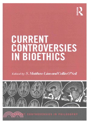 Current Controversies in Bioethics