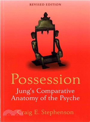 Possession ─ Jung's Comparative Anatomy of the Psyche