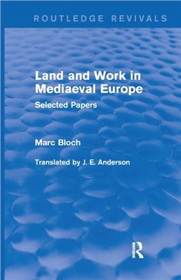 Land and Work in Mediaeval Europe：Selected Papers