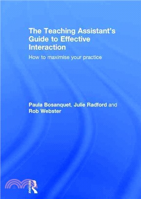 The Teaching Assistant Guide to Effective Interaction ─ How to maximise your practice
