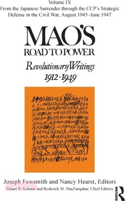 Mao's Road to Power：Revolutionary Writings: Volume IX