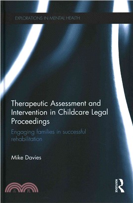 Therapeutic Assessment and Intervention in Childcare Legal Proceedings ─ Engaging families in successful rehabilitation