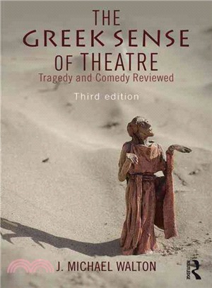 The Greek Sense of Theatre ─ Tragedy and Comedy Reviewed