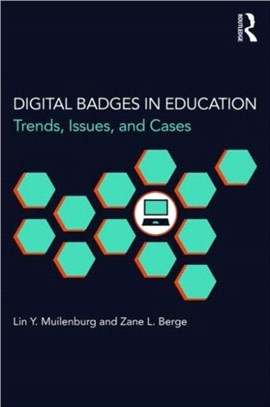 Digital Badges in Education ─ Trends, Issues, and Cases