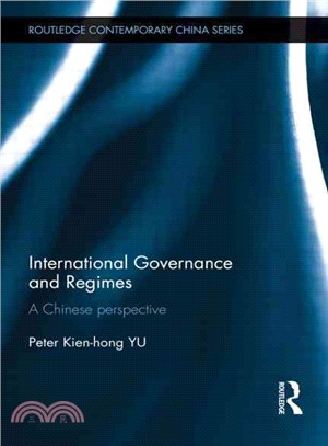 International Governance and Regimes ─ A Chinese Perspective