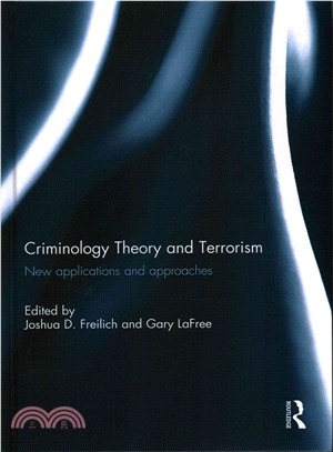 Criminology Theory and Terrorism ─ New Applications and Approaches