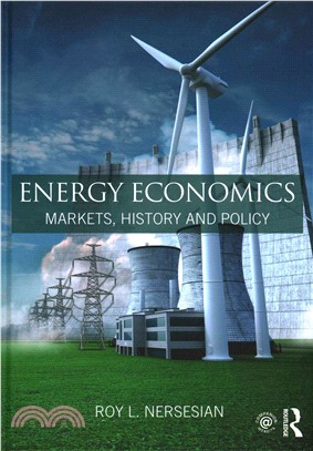 Energy Economics ─ Markets, History and Policy