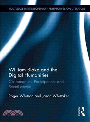 William Blake and the Digital Humanities ─ Collaboration, Participation, and Social Media