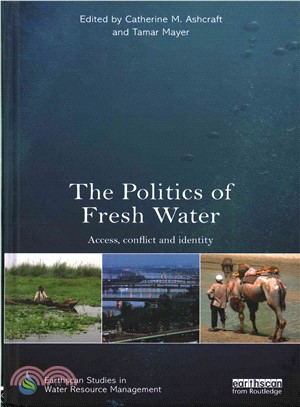 The Politics of Fresh Water ― Access, Conflict and Identity