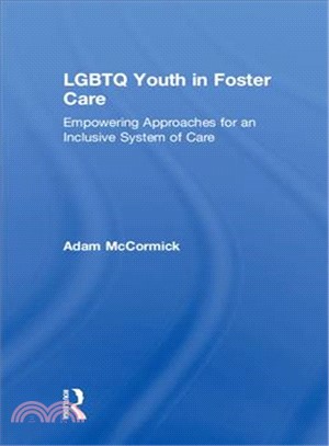 Lgbtq Youth in Foster Care ― Empowering Approaches for an Inclusive System of Care