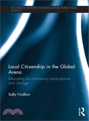 Local Citizenship in the Global Arena ― Educating for Community Participation and Change