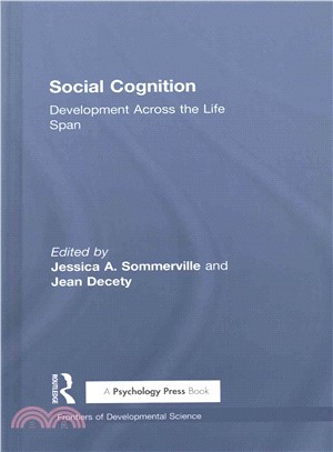 Social Cognition ─ Development Across the Life Span