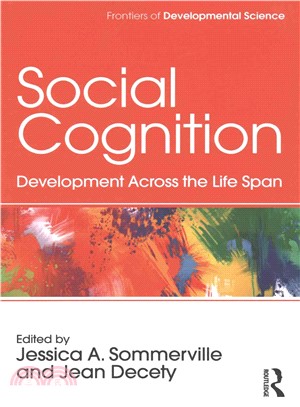 Social Cognition ─ Development Across the Life Span