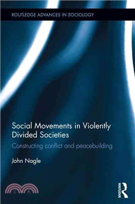 Social Movements in Violently Divided Societies ─ Constructing conflict and peacebuilding