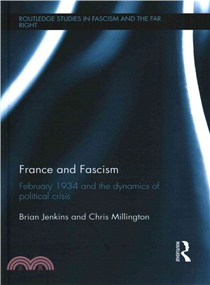 France and Fascism ─ February 1934 and the Dynamics of Political Crisis