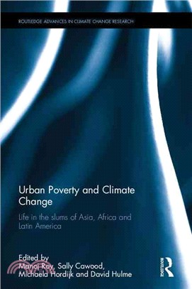 Urban Poverty and Climate Change ─ Life in the slums of Asia, Africa and Latin America