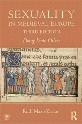 Sexuality in Medieval Europe ─ Doing Unto Others