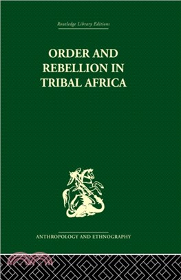 Order and Rebellion in Tribal Africa