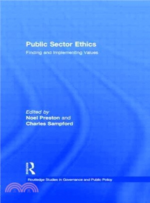 Public Sector Ethics ─ Finding and Implementing Values