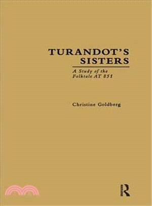 Turandot's Sisters ─ A Study of the Folktale at 851