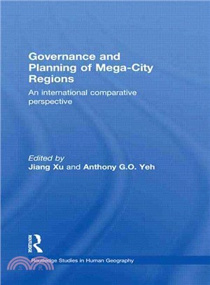 Governance and Planning of Mega-city Regions ― An International Comparative Perspective