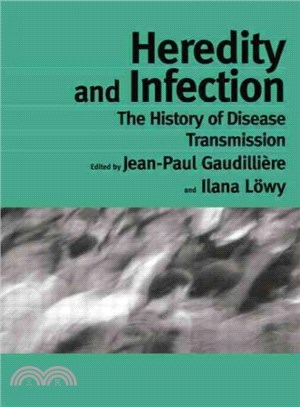 Heredity and Infection ─ The History of Disease Transmission