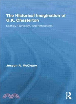 The Historical Imagination of G.K. Chesterton ─ Locality, Patriotism, and Nationalism