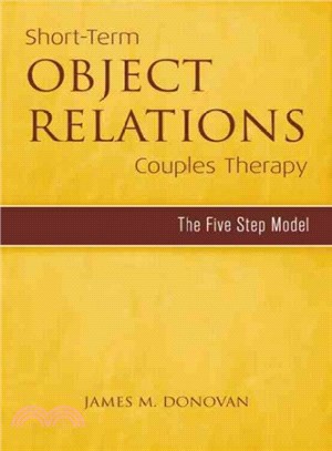 Short-Term Object Relations Couples Therapy ─ The Five-step Model