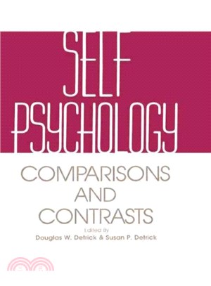 Self Psychology ─ Comparisons and Contrasts