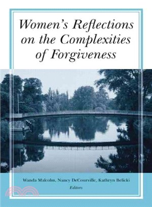 Women's Reflections on the Complexities of Forgiveness