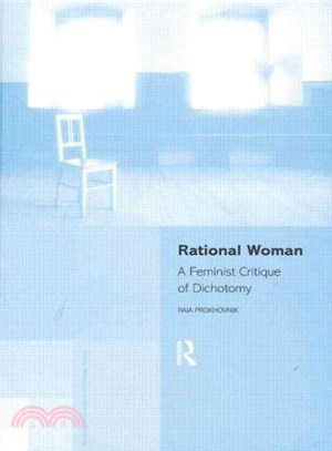 Rational Woman ─ A Feminist Critique of Dichotomy