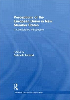 Perceptions of the European Union in New Member States ─ A Comparative Perspective