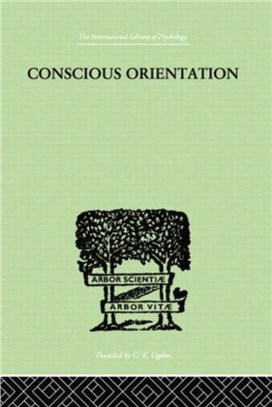 Conscious Orientation：A Study of Personality Types in Relation to Neurosis and Psychosis