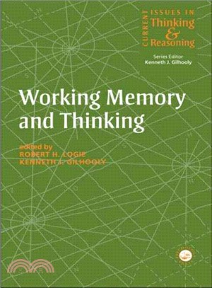 Working Memory and Thinking ― Current Issues in Thinking and Reasoning