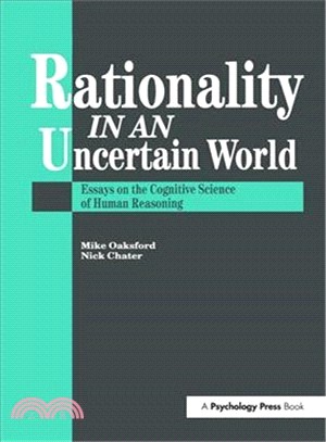 Rationality in an Uncertain World ― Essays in the Cognitive Science of Human Understanding