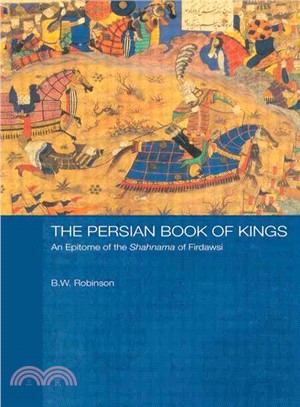 The Persian Book of Kings ― An Epitome of the Shahnama of Firdawsi