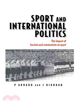 Sport and International Politics ― Impact of Fascism and Communism on Sport